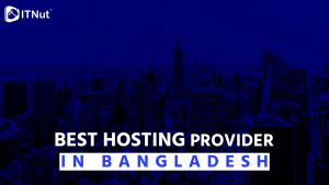 Read more about the article Best Hosting Provider in Bangladesh